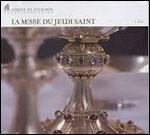 La Messe Du Jeudi Saint