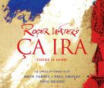 Ça Ira (There is Hope) (Versione in inglese) - CD Audio di Roger Waters,Bryn Terfel,Ying Huang,Paul Groves,Ismael Lo,Rick Wentworth