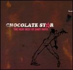 Chocolate Star. The Very Best of Gary Davis