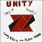 Unity, Sing It, Shout It