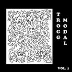 Trogg Modal vol.1