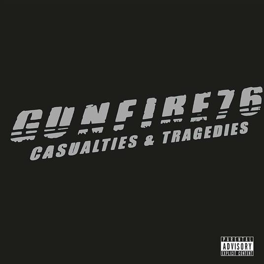 Casualties and Tragedies (Limited Edition) - Vinile LP di Gunfire 76