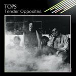 Tender Opposites (10th Anniversary Edition)