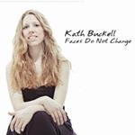 Kath Buckell - Faces Do Not Change