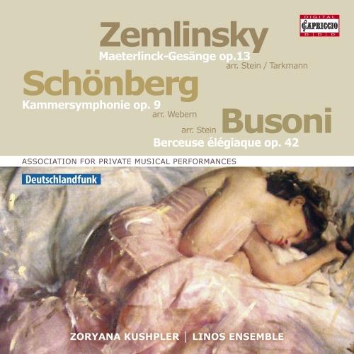 Sinfonia da camera n.1 op.9 / Berceuse élégiaque / Songs to poems by Maurice Maeterlinck - CD Audio di Arnold Schönberg,Alexander Von Zemlinsky,Ferruccio Busoni,Linos Ensemble