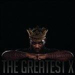 The Greatest X