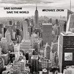 Save Gotham, Save The World