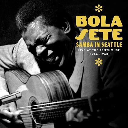 Samba in Seattle. Live - CD Audio di Bola Sete