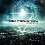 Dying Stars - CD Audio di Technolorgy