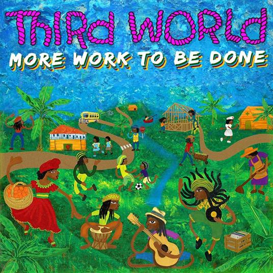 More Work to Be Done - CD Audio di Third World