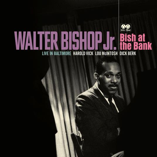 Bish At The Bank. Live In Baltimore - CD Audio di Walter Bishop Jr.