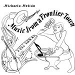 Music from a Frontier Town Vinyl