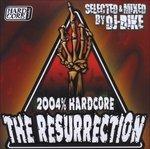 2004% Hardcore the Resurrection - CD Audio