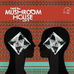 Mushroom House vol.2