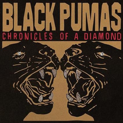 Chronicles Of A Diamond - Vinile LP di Black Pumas