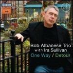 One Way / Detour - CD Audio di Bob Albanese