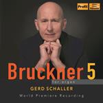 Bruckner. 5 For Organ