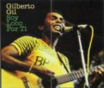 Soy Loco Por Ti - CD Audio di Gilberto Gil