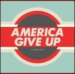 America Give Up