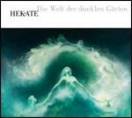 Die Welt der Dunklen Gärten - CD Audio di Hekate