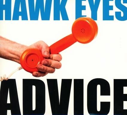 Advice - CD Audio di Hawk Eyes