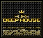 Pure Deep House. The very Best of Deep House & Garage (Digipack)