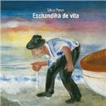 Eschandihà De Vita - Storie Di Personaggi Delle Valli Occitane - CD Audio di Silvio Peron