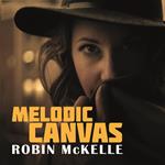 Melodic Canvas (Digipack)