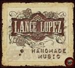 Handmade Music - CD Audio di Lance Lopez