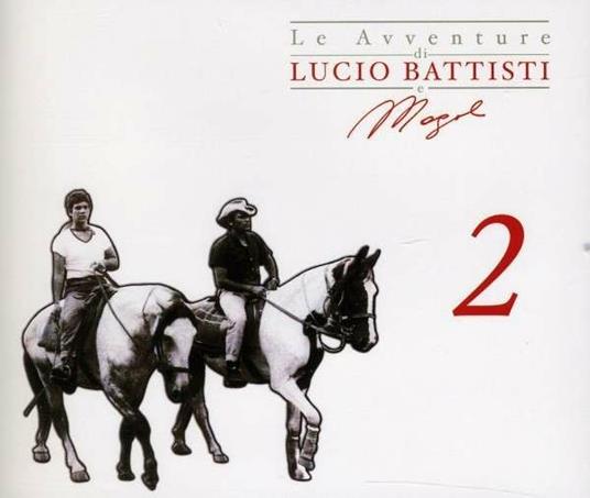 Le avventure di Lucio Battisti e Mogol 2 - CD Audio di Lucio Battisti