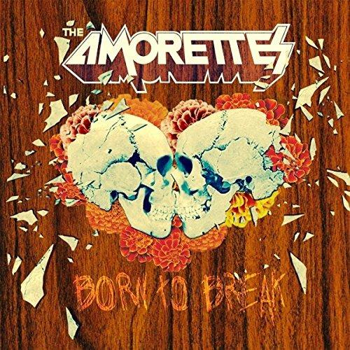 Born to Break (Digipack) - CD Audio di Amorettes