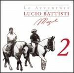 Le avventure di Lucio Battisti e Mogol 2 (Tiratura limitata)
