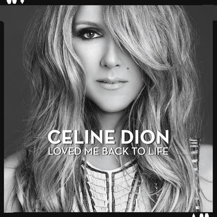 Loved Me Back to Life - CD Audio di Céline Dion