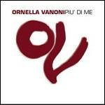 Più di me - CD Audio di Ornella Vanoni