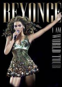 Beyonce. I Am... World Tour (DVD) - DVD di Beyoncé