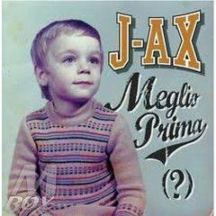 Meglio prima (?) - CD Audio di J-Ax