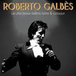 Roberto Galbes - Les Plus Beaux Boleros Latino