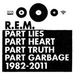 Part Lies, Part Heart, Part Truth, Part Garbage 1982-2011