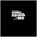 Come Go with Me (Vinyl Box Set)