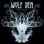 Wolf Den - CD Audio di Danielle Nicole