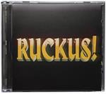 Ruckus!