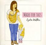 Lydia Walker - Made For This