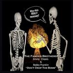 Famous Brothers - Don't Drop The Bomb