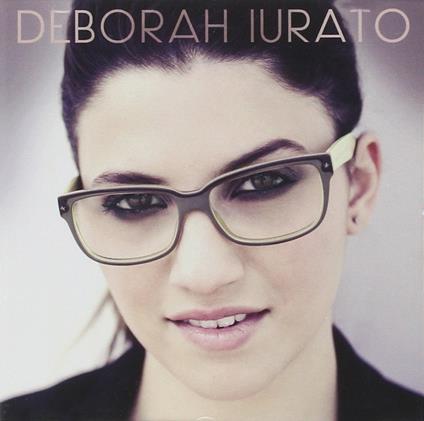 Deborah Iurato Ep - CD Audio di Deborah Iurato