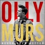 Never Been Better - CD Audio di Olly Murs