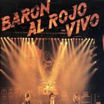 Baron Al Rojo Vivo