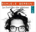 La fortuna che abbiamo. Live - CD Audio + DVD di Samuele Bersani