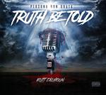 Truth Be Told (Digipack)