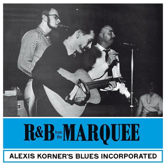 R&B from the Marquee - Vinile LP di Alexis Korner