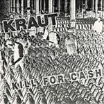 Kill For Cash (White Vinyl)